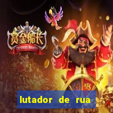 lutador de rua filme completo dublado mega filmes